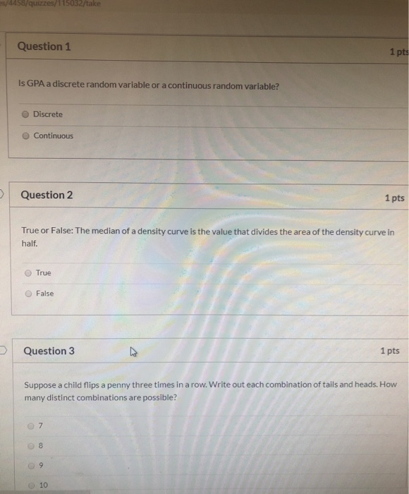 Solved Question 1 1 pts Is GPA a discrete random variable or | Chegg.com