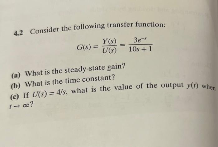 Solved 4.2 Consider the following transfer function: | Chegg.com
