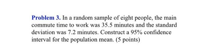 Solved Problem 3. In a random sample of eight people, the | Chegg.com