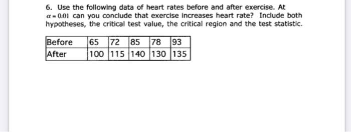 Solved 6. Use the following data of heart rates before and | Chegg.com