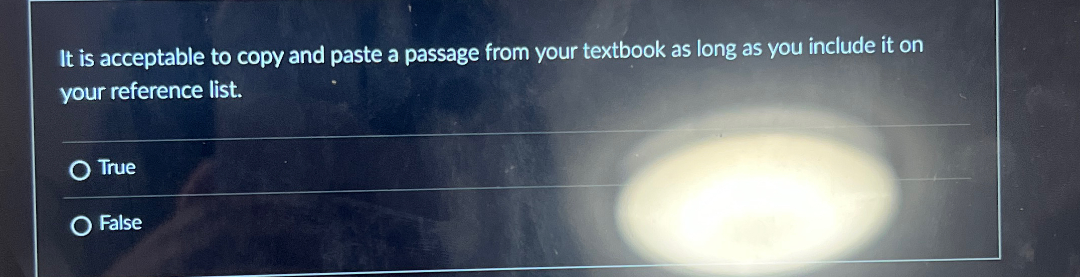 Solved It is acceptable to copy and paste a passage from | Chegg.com