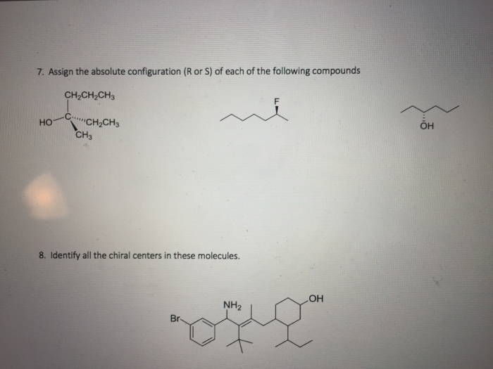 Solved 7. Assign the absolute configuration (R or S) of each | Chegg.com