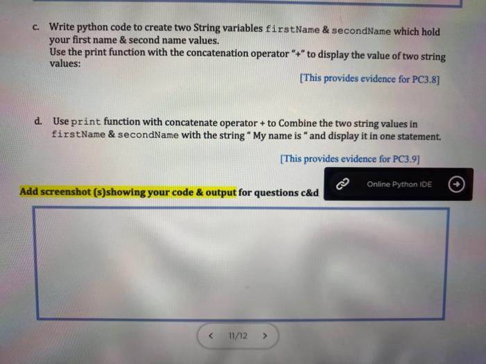 Solved c. Write python code to create two String variables | Chegg.com