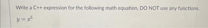 Solved Write a C++ expression for the following math | Chegg.com