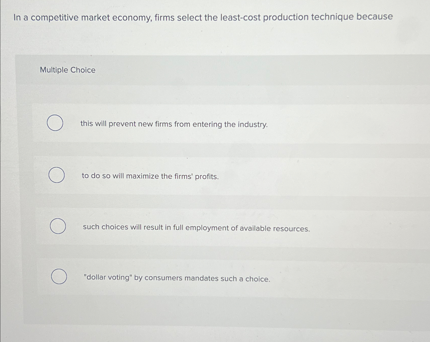 Solved In a competitive market economy, firms select the | Chegg.com