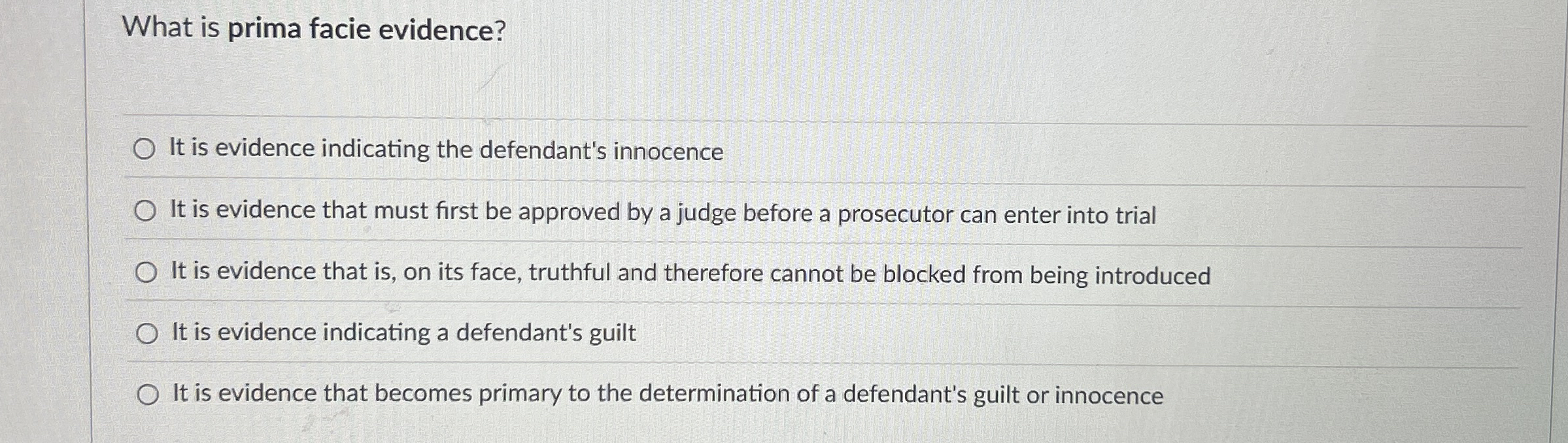 Solved What is prima facie evidence?It is evidence | Chegg.com