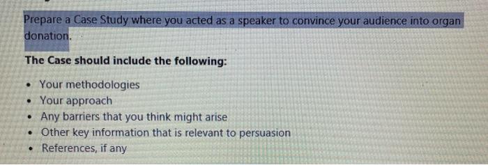Solved Prepare a Case Study where you acted as a speaker to | Chegg.com