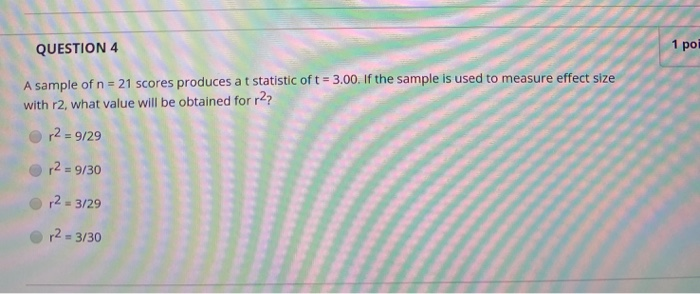 Solved QUESTION 3 One Sample Of N = 16 Scores Has A Variance | Chegg.com