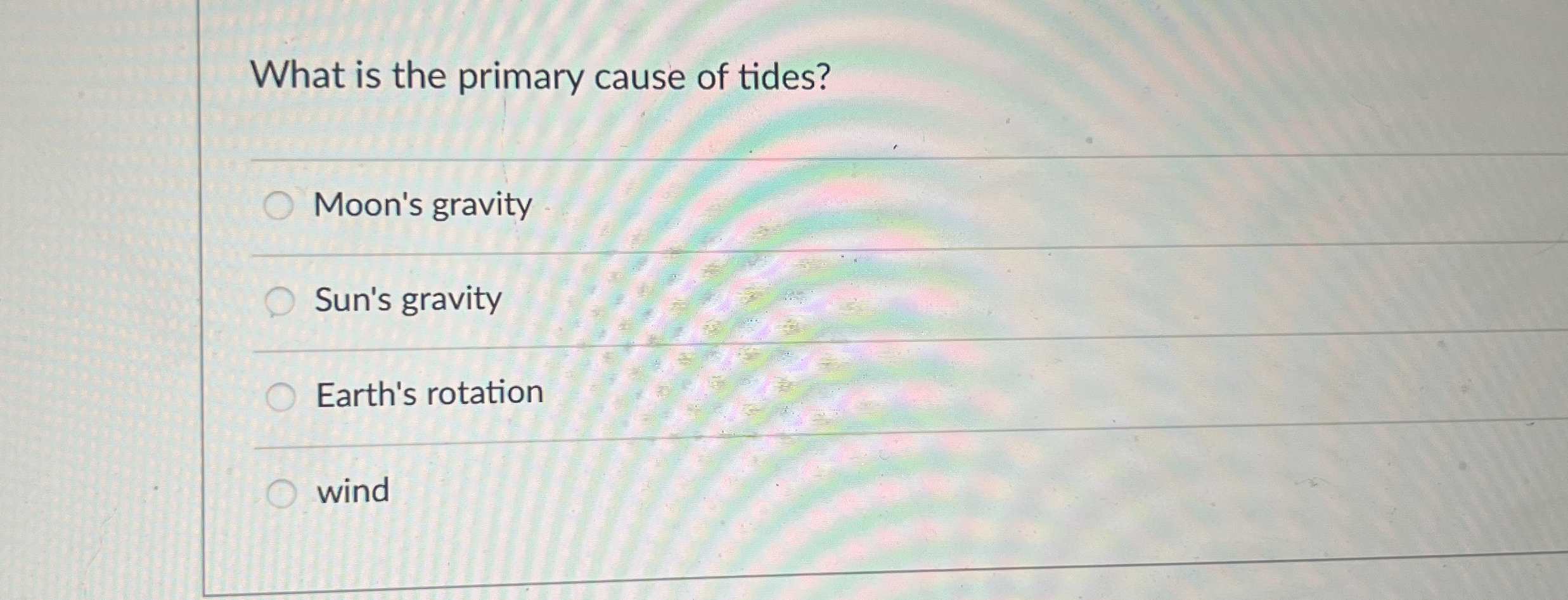 Solved What is the primary cause of tides?Moon's | Chegg.com