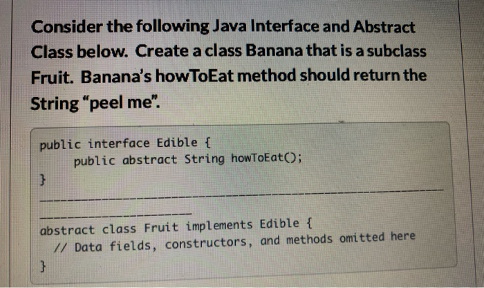 Solved Consider the following Java Interface and Abstract | Chegg.com