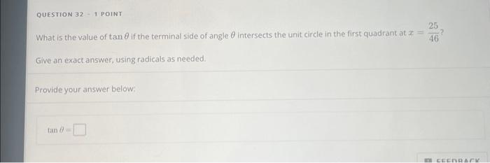 Solved QUESTION 32 - 1 POINT What is the value of tanθ if | Chegg.com