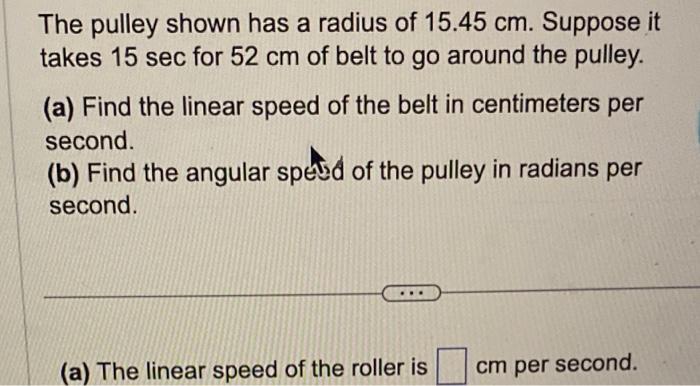 [Solved]: How To Solve For Part A) And B)? The Pulley Shown