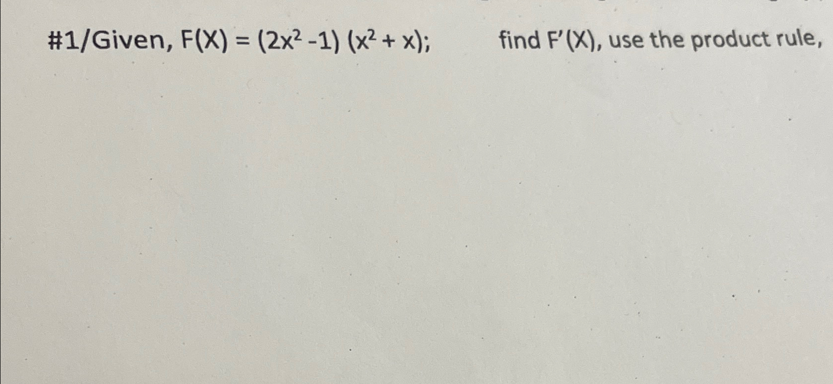 Solved 1 Given F X 2x2 1 X2 X ﻿find F X ﻿use The