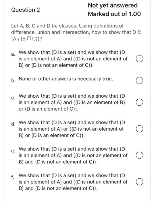 Solved Question 2 Marked Out Of 1. Let A,B,C And D Be | Chegg.com