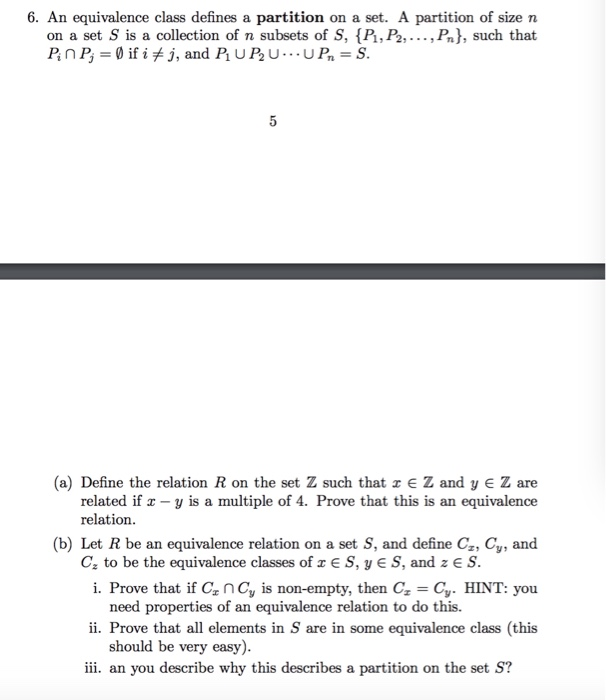 Solved 6. An equivalence class defines a partition on a set.