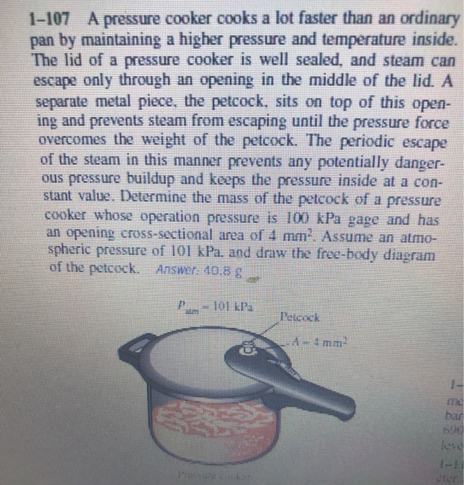 Solved 1107 A pressure cooker cooks a lot faster than an