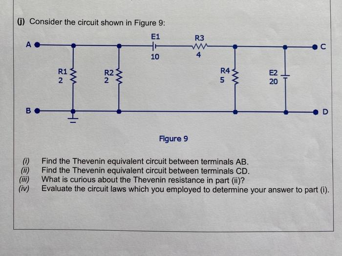 Solved c) Consider the circuit shown in Figure 9: E1 A 10 R3 | Chegg.com