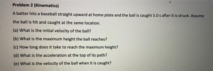Solved Problem 2 (Kinematics) A batter hits a baseball | Chegg.com