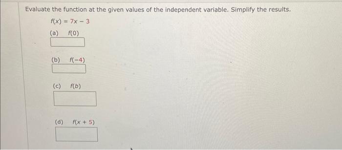 Solved Evaluate the function at the given values of the | Chegg.com