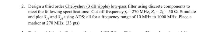 Solved Design a third order Chebyshev ( 3 dB ripple) | Chegg.com