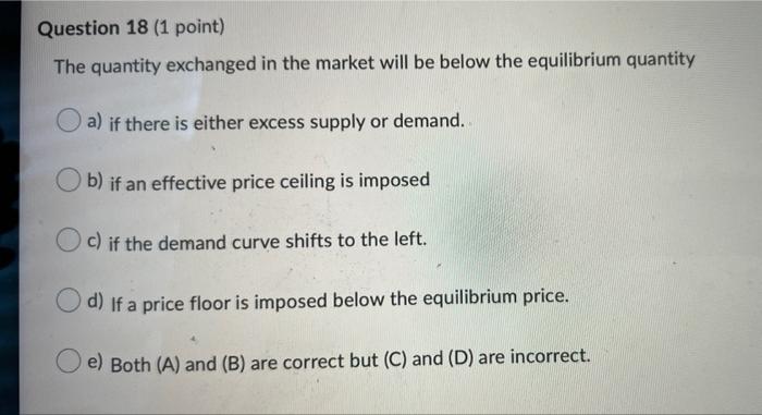 Solved Question 18 (1 point) The quantity exchanged in the | Chegg.com