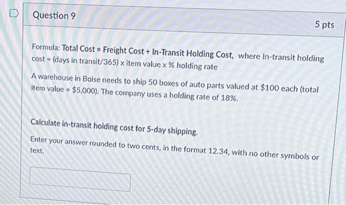 Solved Formula: Total Cost = Freight Cost + In-Transit | Chegg.com
