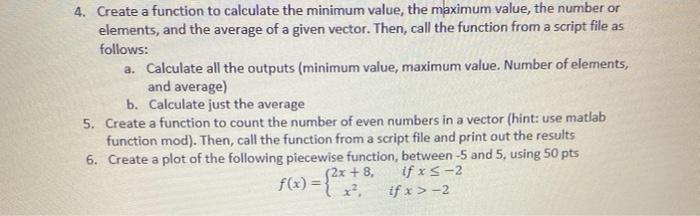 Solved 4. Create a function to calculate the minimum value, | Chegg.com