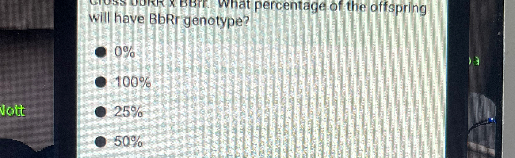 Solved will have BbRr genotype?0%100%25%50% | Chegg.com