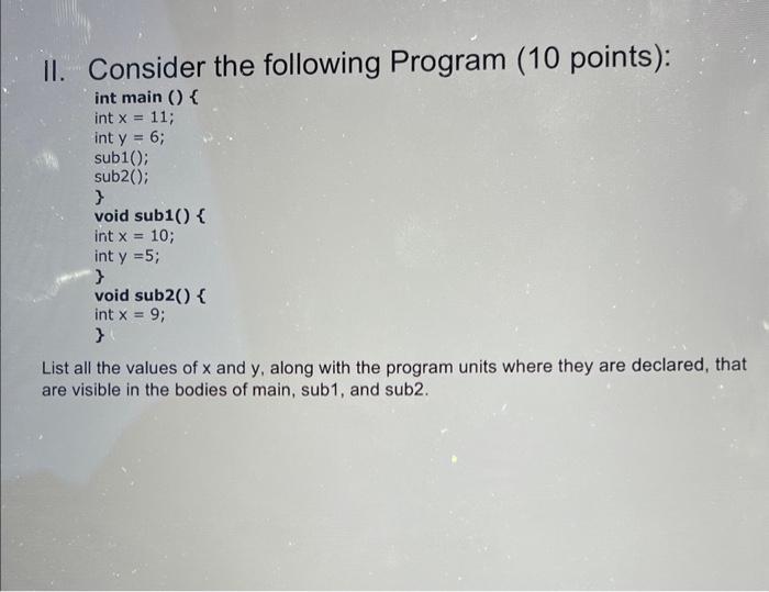 Solved II. Consider the following Program (10 points): int | Chegg.com