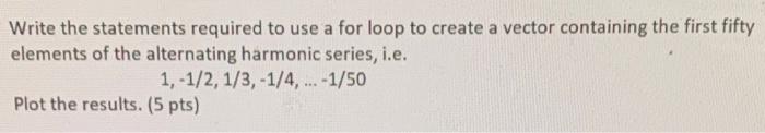 Solved Write the statements required to use a for loop to | Chegg.com