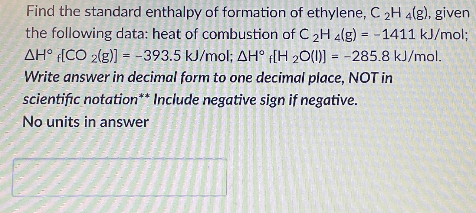 Find the standard enthalpy of formation of ethylene Chegg