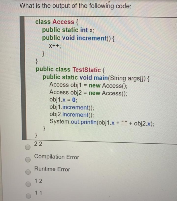 Solved What is the output of the following code: class | Chegg.com