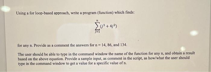 Solved Using a for loop-based approach, write a program | Chegg.com