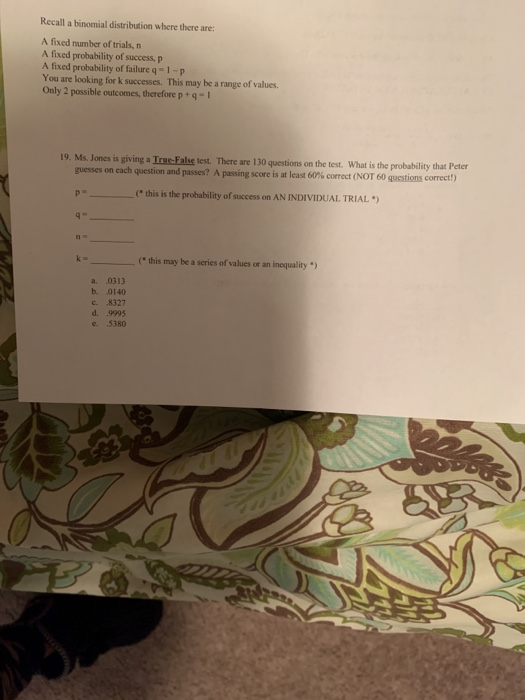 Solved Recall a binomial distribution where there are: A | Chegg.com