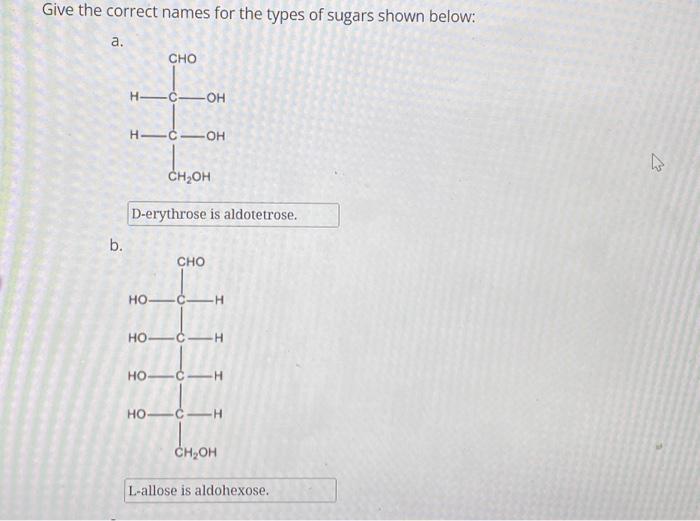 Solved Give the correct names for the types of sugars shown