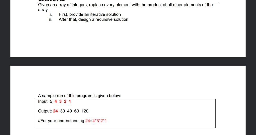 Solved Given an array of integers, replace every element | Chegg.com