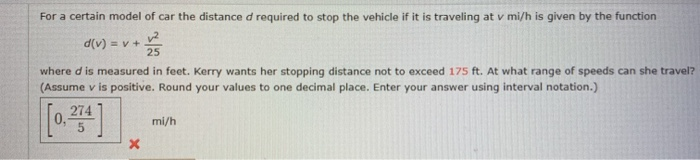 Solved 25 For A Certain Model Of Car The Distance D Required 