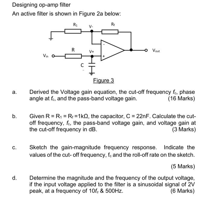 Solved Designing op-amp filter An active filter is shown in | Chegg.com