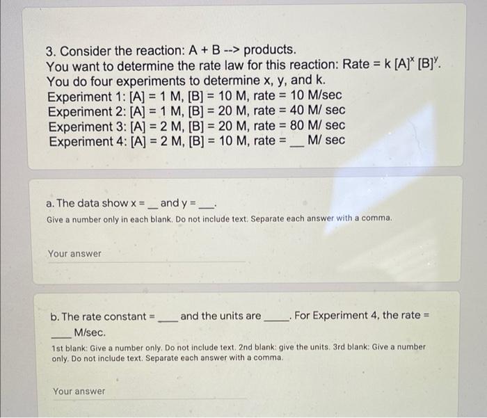 Solved 3. Consider The Reaction: A + B --> Products. You | Chegg.com