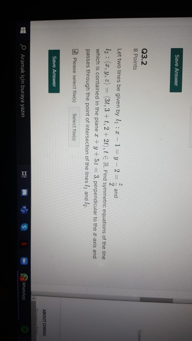 Solved Save Answer Q3.2 8 Points Let two lines be given by | Chegg.com
