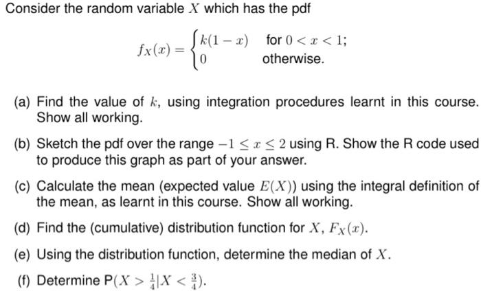 Solved Consider the random variable X which has the pdf | Chegg.com