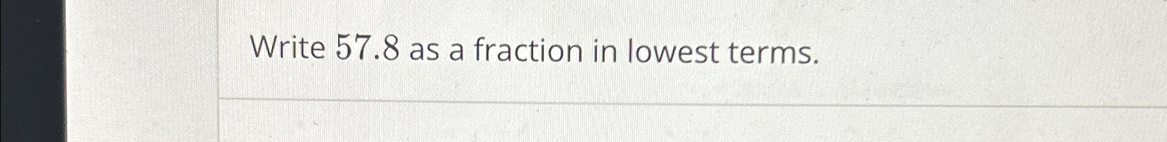 solved-write-57-8-as-a-fraction-in-lowest-terms-chegg