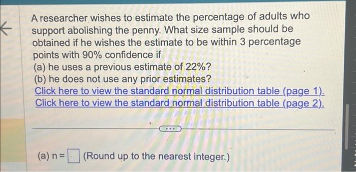 Solved ← A researcher wishes to estimate the percentage of | Chegg.com