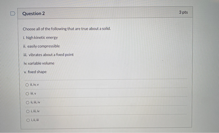 Solved Question 2 3 pts Choose all of the following that are | Chegg.com