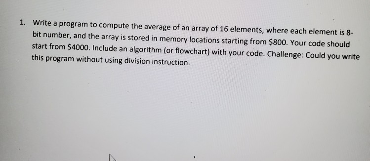 Solved 1. Write a program to compute the average of an array | Chegg.com