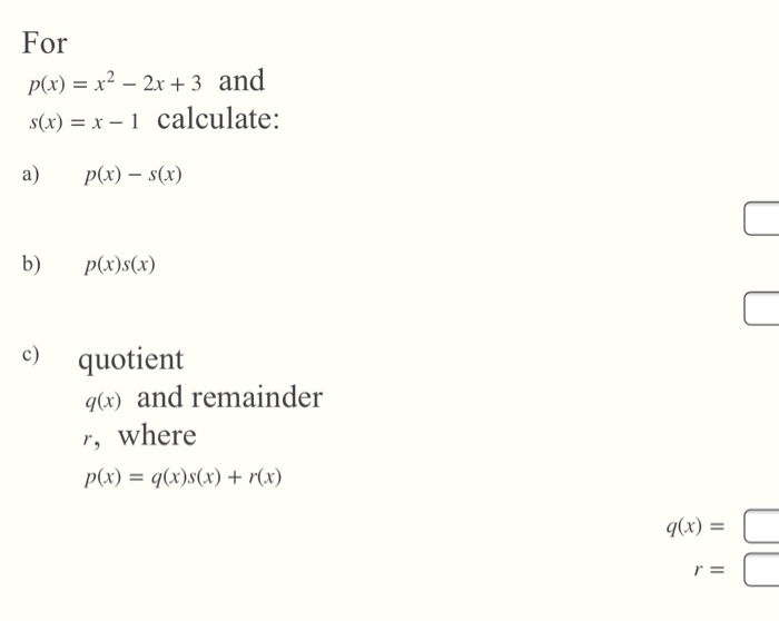 Solved For P X X2 2x 3 And S X X 1 Calculate A Chegg Com