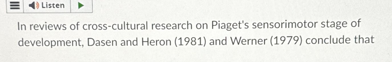 Solved In reviews of cross cultural research on Piaget s Chegg