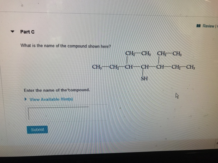 Solved Part A What is the name of the compound shown here? | Chegg.com