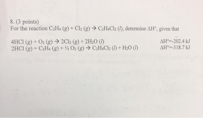 Solved 8. 3 points For the reaction C2H4 g Cl2 g