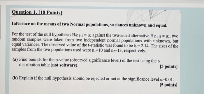 Solved Question 1. [10 Points] Inference on the means of two | Chegg.com